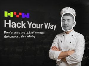 Jaký byl první ročník konference Hack Your Way?